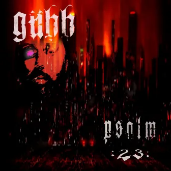 Psalm 23 by Gubb