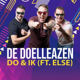 Do & Ik by De Doelleazen