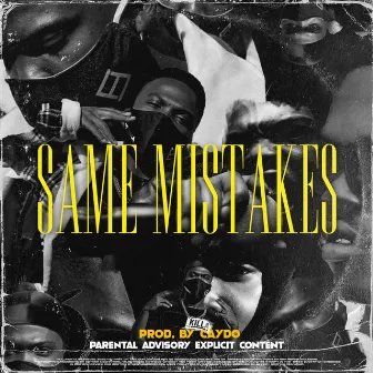 Same Mistakes by Cyph'killa