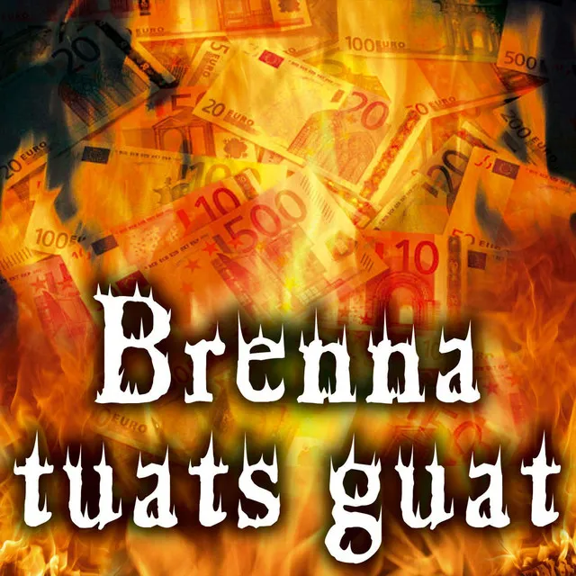 Brenna tuats guat - Special Version - Karaoke Version