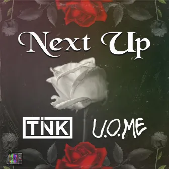 Next Up by U.O.ME