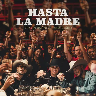 Hasta La Madre by Yeison Jimenez