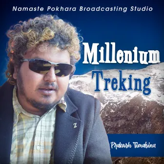 Millenium Treking by Prakash Timalsina