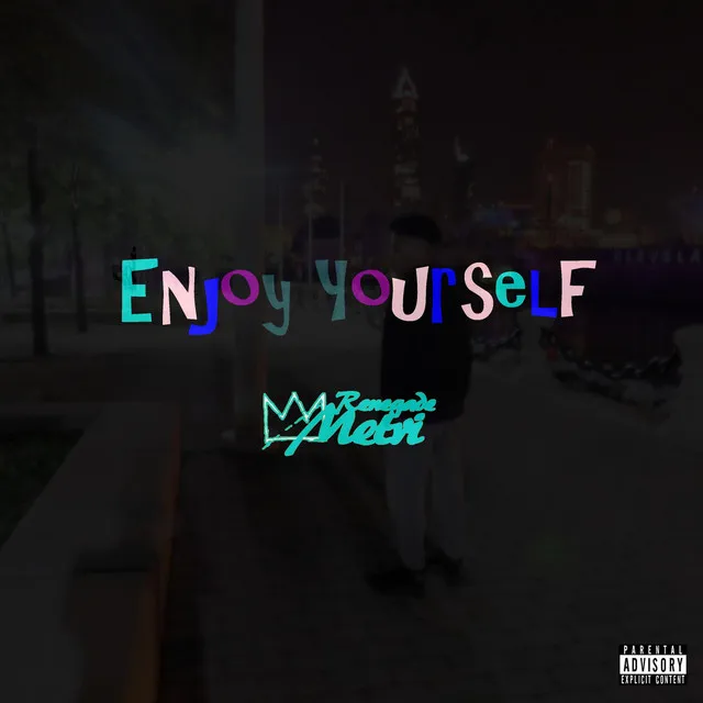 Enjoy Yourself