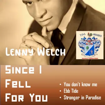 Since I Fell for You by Lenny Welch