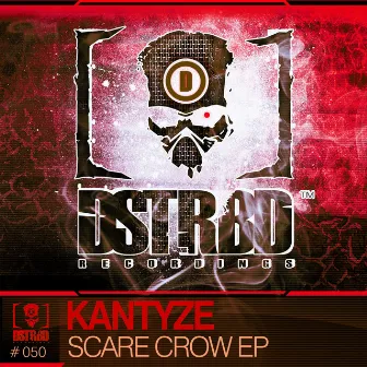 Scare Crow EP by Kantyze