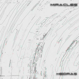 Miracles by Hedras