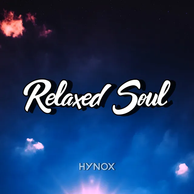 Relaxed Soul