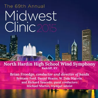 2015 Midwest Clinic: North Hardin High School Wind Symphony (Live) by Richard Saucedo