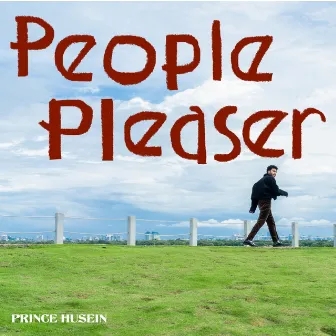 People Pleaser by Prince Husein