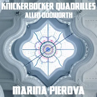 Knickerbocker Quadrilles by Allen Dodworth