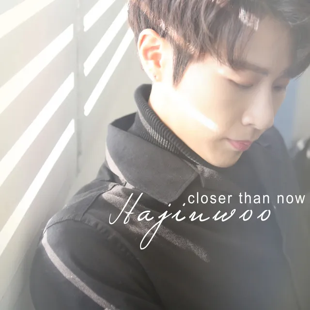 closer than now