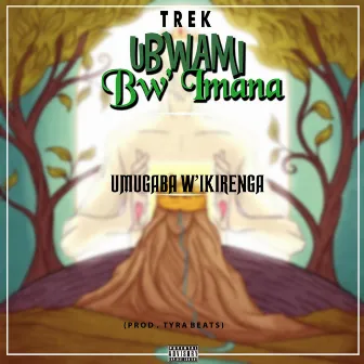 Umugaba W'ikirenga by Trek