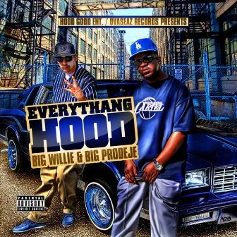 Everythang Hood by Big Prodeje