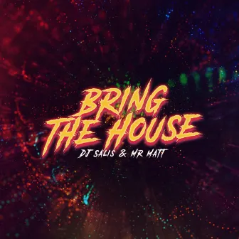 Bring the House by DJ SALIS