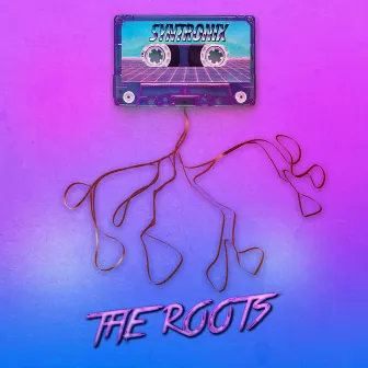 The Roots by Syntronix