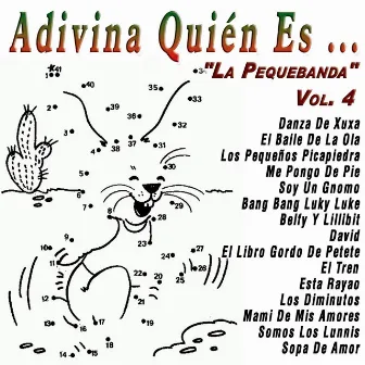 Adivina Quién Es...: Vol.4 by La Pequebanda