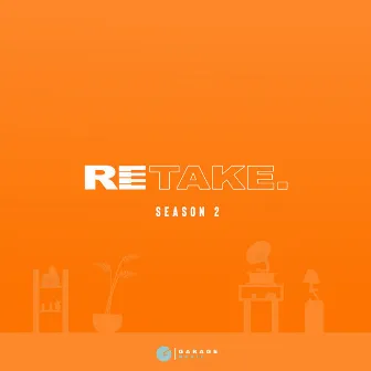 Retake (Season 2) by Garage Music