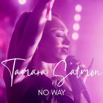 No Way by Tamara Salmon