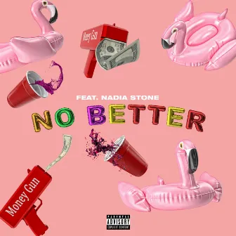 No Better by Nadia Stone