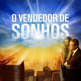 O Vendedor de Sonhos (Trilha Sonora Original) by Alexandre Guerra