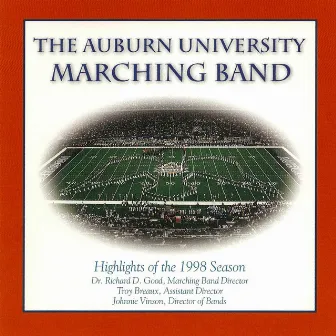 The Auburn University Marching Band - Highlights of the 1998 Season by Auburn University Marching Band