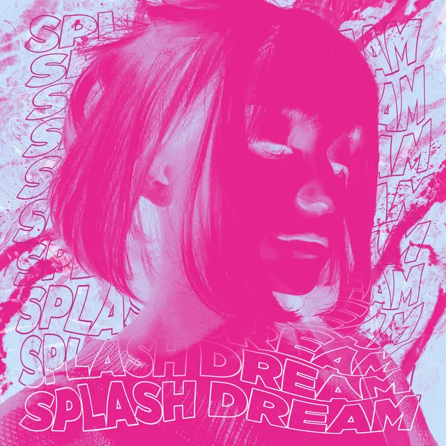 SPLASH DREAM