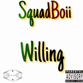 Willing by Squadboii