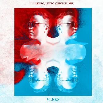 Lento, Lento (Original Mix) by Vleks