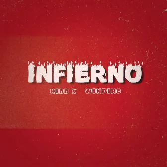 INFIERNO by KIDD X