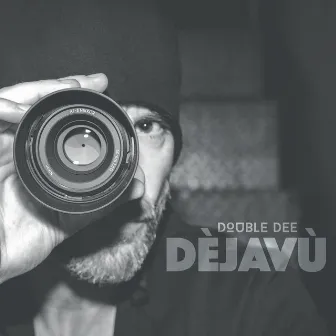 Dèjavù by Double Dee