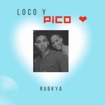 Loco y Pico by RubKya