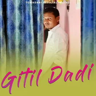 Gitil Dadi by Rinku Soren