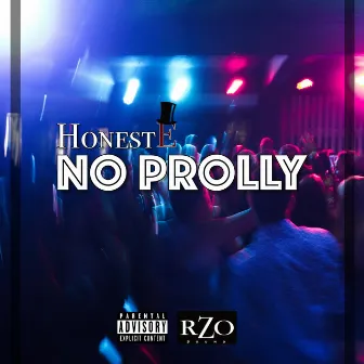 No Prolly by Honeste