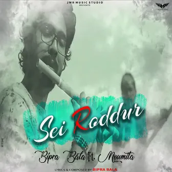 Sei Roddur by Moumita Mondal