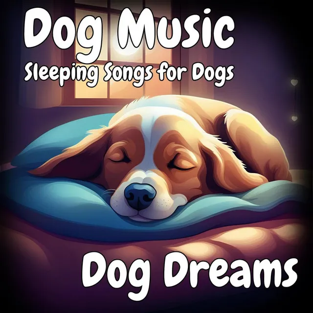 Dog Music: Sleeping Songs for Dogs