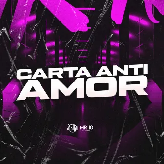 CARTA ANTI AMOR by RIBEIRO MC