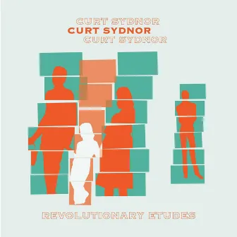 Revolutionary Etudes by Curt Sydnor