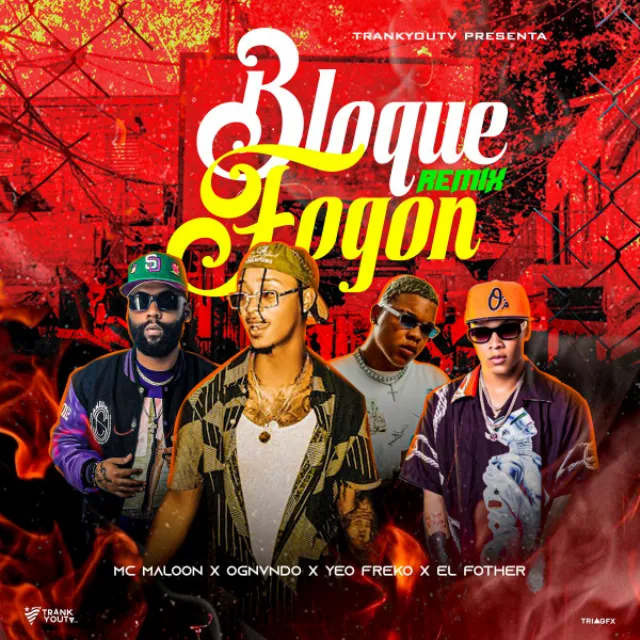 Bloque Fogon - Remix