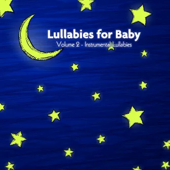 Lullabies for Baby, Vol.2 (Instrumentals) by Anthony Panacci