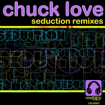 Seduction Remixes by Chuck Love