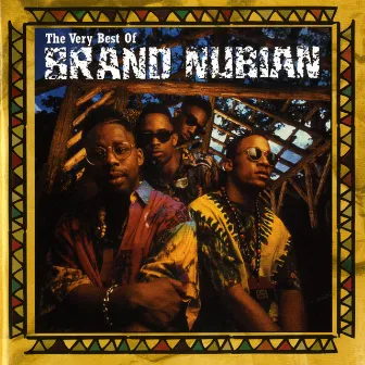 The Very Best Of Brand Nubian by Brand Nubian