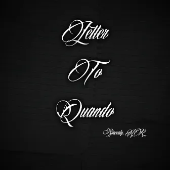 Letter To Quando by AR