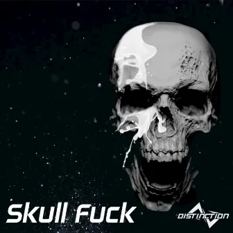 Skull Fuck by Distinction