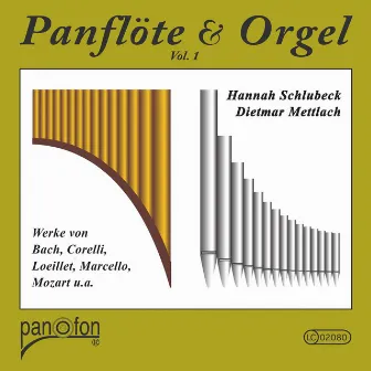 Panflöte und Orgel, Vol. 1 by Hannah Schlubeck