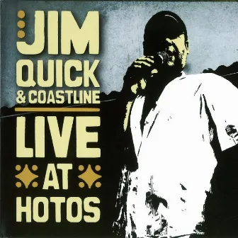 Live at Hotos by Jim Quick