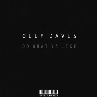 Do What Ya Like by Olly Davis