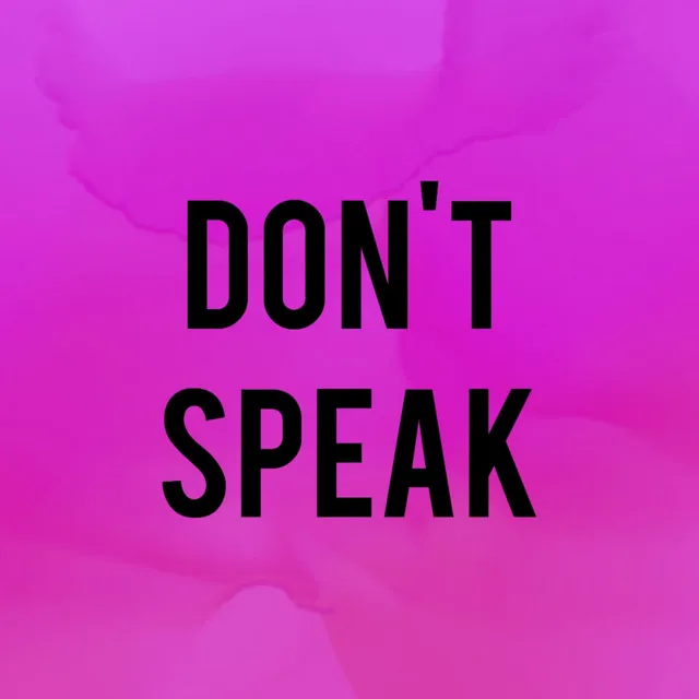 Don't Speak