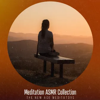 Meditation ASMR Collection by The New Age Meditators