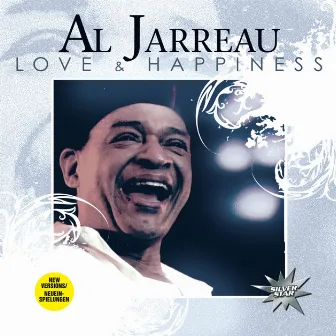 Love And Happiness by Al Jarreau